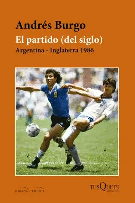EL PARTIDO (DEL SIGLO)