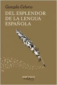 DEL ESPLENDOR DE LA LENGUA ESPAÑOLA