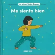 MI PRIMER LIBRITO DE YOGA. ME SIENTO BIEN