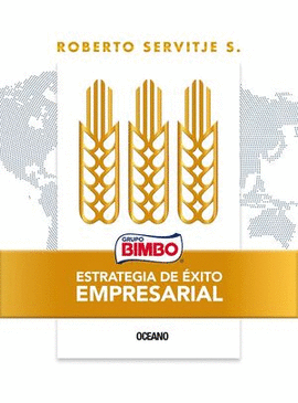 BIMBO. ESTRATEGIA DE XITO EMPRESARIAL