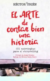 EL ARTE DE CONTAR BIEN UNA HISTORIA