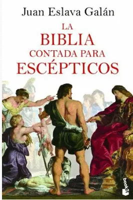 LA BIBLIA CONTADA PARA ESCÉPTICOS