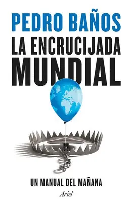 LA ENCRUCIJADA MUNDIAL