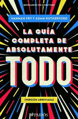 LA GUÍA COMPLETA DE ABSOLUTAMENTE TODO