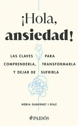 ¡HOLA, ANSIEDAD!
