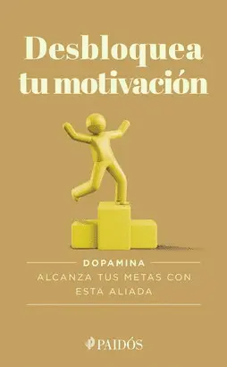 DESBLOQUEA TU MOTIVACIÓN