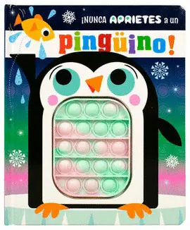 ¡NUNCA APRIETES A UN PINGÜINO!