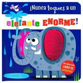 ¡NUNCA TOQUES A UN ELEFANTE ENORME!