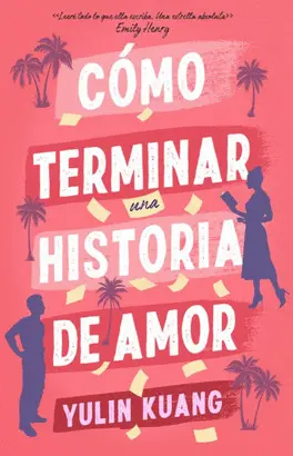 CÓMO TERMINAR UNA HISTORIA DE AMOR
