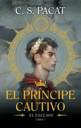 EL PRÍNCIPE CAUTIVO 1. EL ESCLAVO