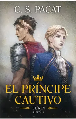 EL PRÍNCIPE CAUTIVO 3: EL REY