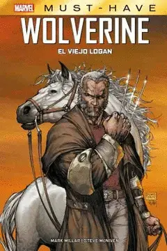 Marvel Must Have 04 Wolverine el Viejo Logan (Hc)