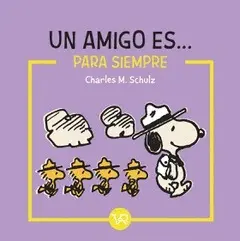 UN AMIGO ES... PARA SIEMPRE