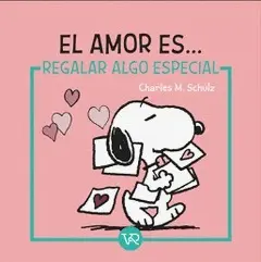 EL AMOR ES REGALAR ALGO ESPECIAL