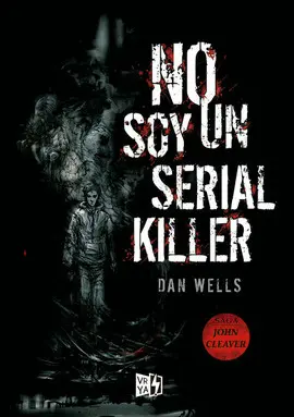 No Soy un Serial Killer (Saga John Cleaver 1)