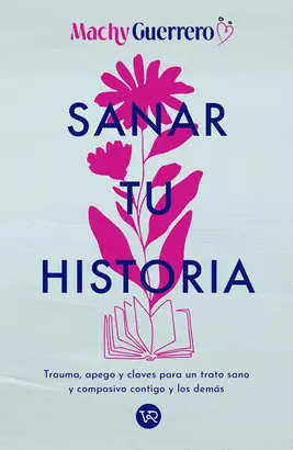 Sanar tu Historia