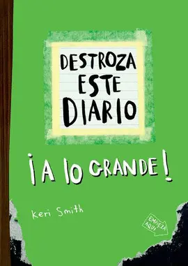 DESTROZA ESTE DIARIO: ¡A LO GRANDE! - VERDE FLÚOR