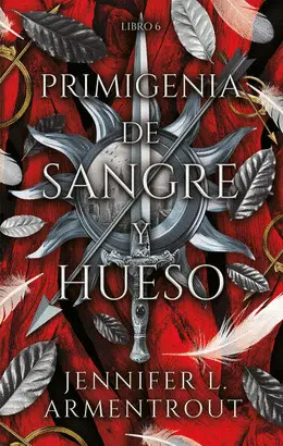 Primigenia de Sangre y Hueso (De Sangre y Cenizas 6)