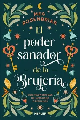 EL PODER SANADOR DE LA BRUJERÍA