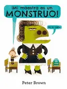 ¡MI MAESTRA ES UN MONSTRUO!