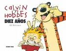 CALVIN Y HOBBES. DIEZ AÑOS