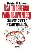 USA TU CEREBRO PARA REJUVENECER