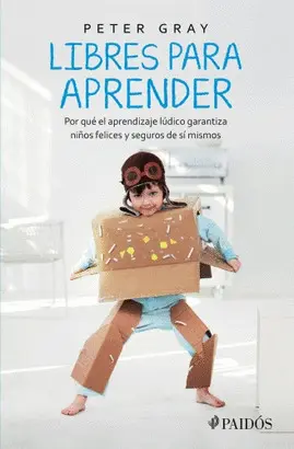 LIBRES PARA APRENDER    **PAIDÓS MÉXICO**