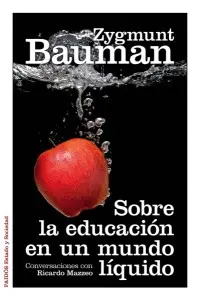 SOBRE LA EDUCACIÓN DE UN MUNDO LIQUIDO