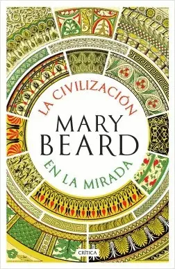 LA CIVILIZACIÓN EN LA MIRADA