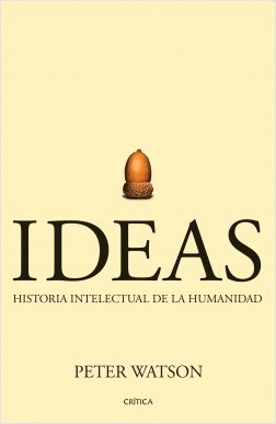 IDEAS . HISTORIA INTELECTUAL DE LA HUMANIDAD