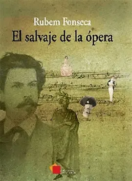 EL SALVAJE DE LA ÓPERA