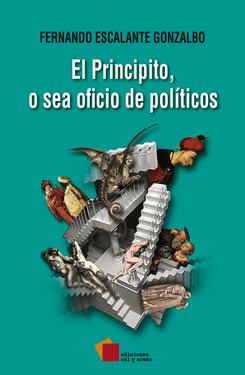 EL PRINCIPITO, O SEA OFICIO DE POLTICOS