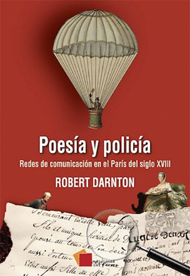 POESA Y POLICA. LAS REDES DE COMUNICACIN EN EL PARS DEL SIGLO XVIII