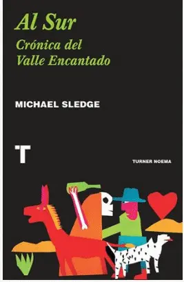AL SUR. CRÓNICA DEL VALLE ENCANTADO