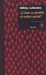 ¿CÓMO ES POSIBLE EL ORDEN SOCIAL?