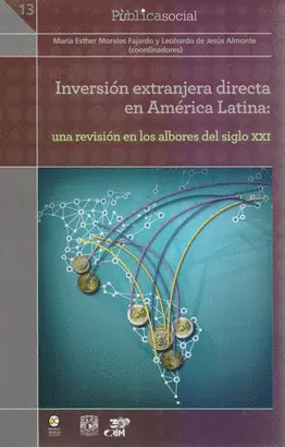 INVERSIÓN EXTRANJERA DIRECTA EN AMÉRICA LATINA : UNA REVISIÓN EN LOS ALBORES DEL