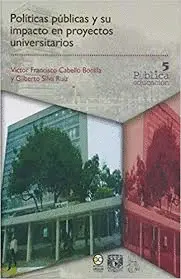 POLÍTICAS PÚBLICAS Y SU IMPACTO EN PROYECTOS UNIVERSITARIOS