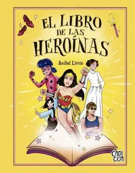 EL LIBRO DE LAS HEROÍNAS