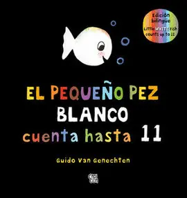 EL PEQUEÑO PEZ BLANCO CUENTA HASTA ONCE