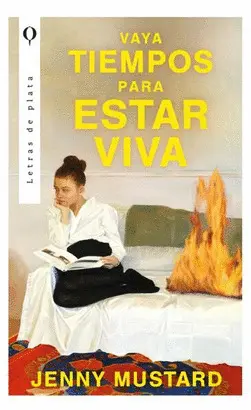 VAYA TIEMPOS PARA ESTAR VIVA