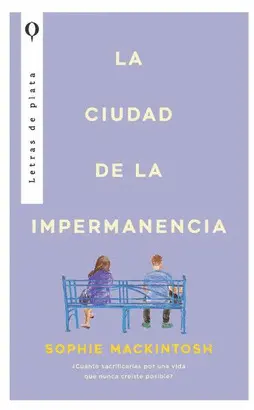 La Ciudad de la Impermanencia (Permanence)