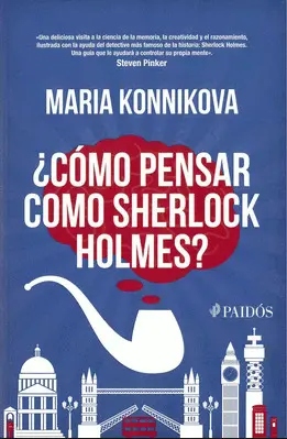 ¿COMO PENSAR COMO SHERLOCK HOLMES?