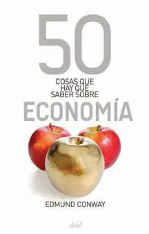50 COSAS QUE HAY QUE SABER SOBRE ECONOMIA