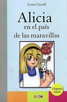 ALICIA EN EL PAIS DE LAS MARAVILLAS