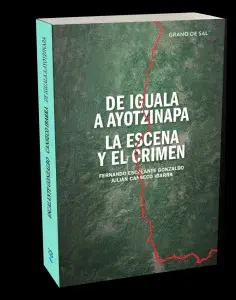 DE IGUALA A AYOTZINAPA