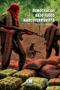 DEMOCRACIAS BAJO FUEGO NARCOTERRORISTA