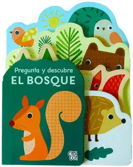 PREGUNTA Y DESCUBRE: EL BOSQUE