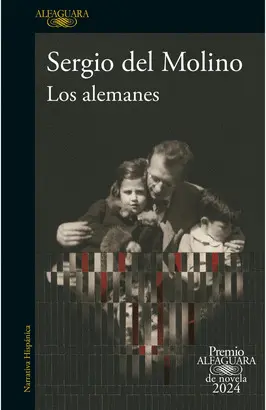 LOS ALEMANES (PREMIO ALFAGUARA DE NOVELA 2024)