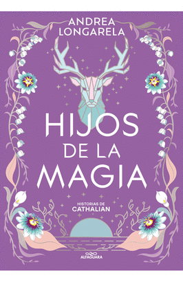 HIJOS DE LA MAGIA (HISTORIAS DE CATHALIAN 2)