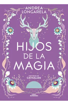 HIJOS DE LA MAGIA (HISTORIAS DE CATHALIAN 2)